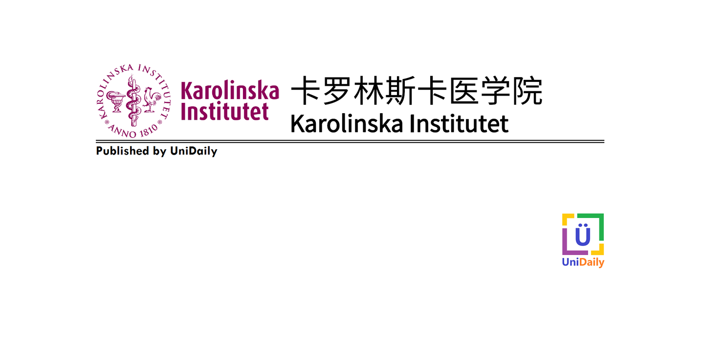 识校瑞典丨卡罗林斯卡医学院karolinskainstitutet