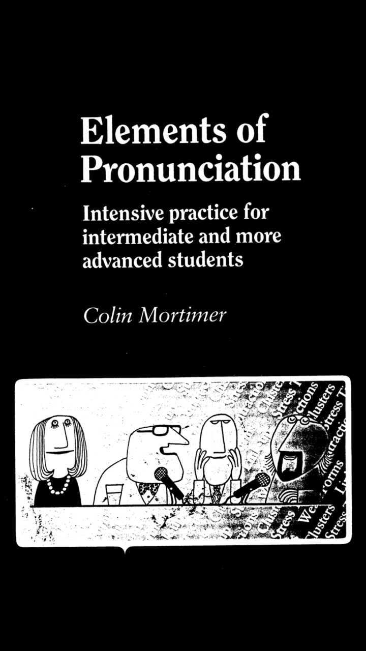 Elementary pronunciation. Colin Mortimer elements of pronunciation. Elements of pronunciation. Учебник s. Mortimer English. Sound right by Colin Mortimer.