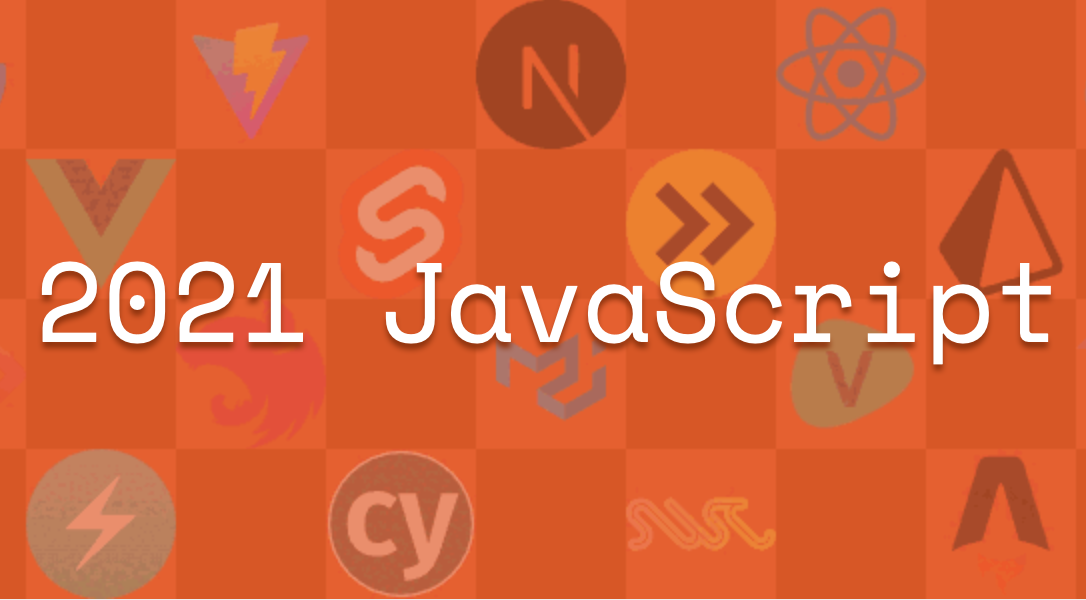 2021 年 JavaScript 明星项目榜：zx、Vite 、Next.js 、React 大受欢迎