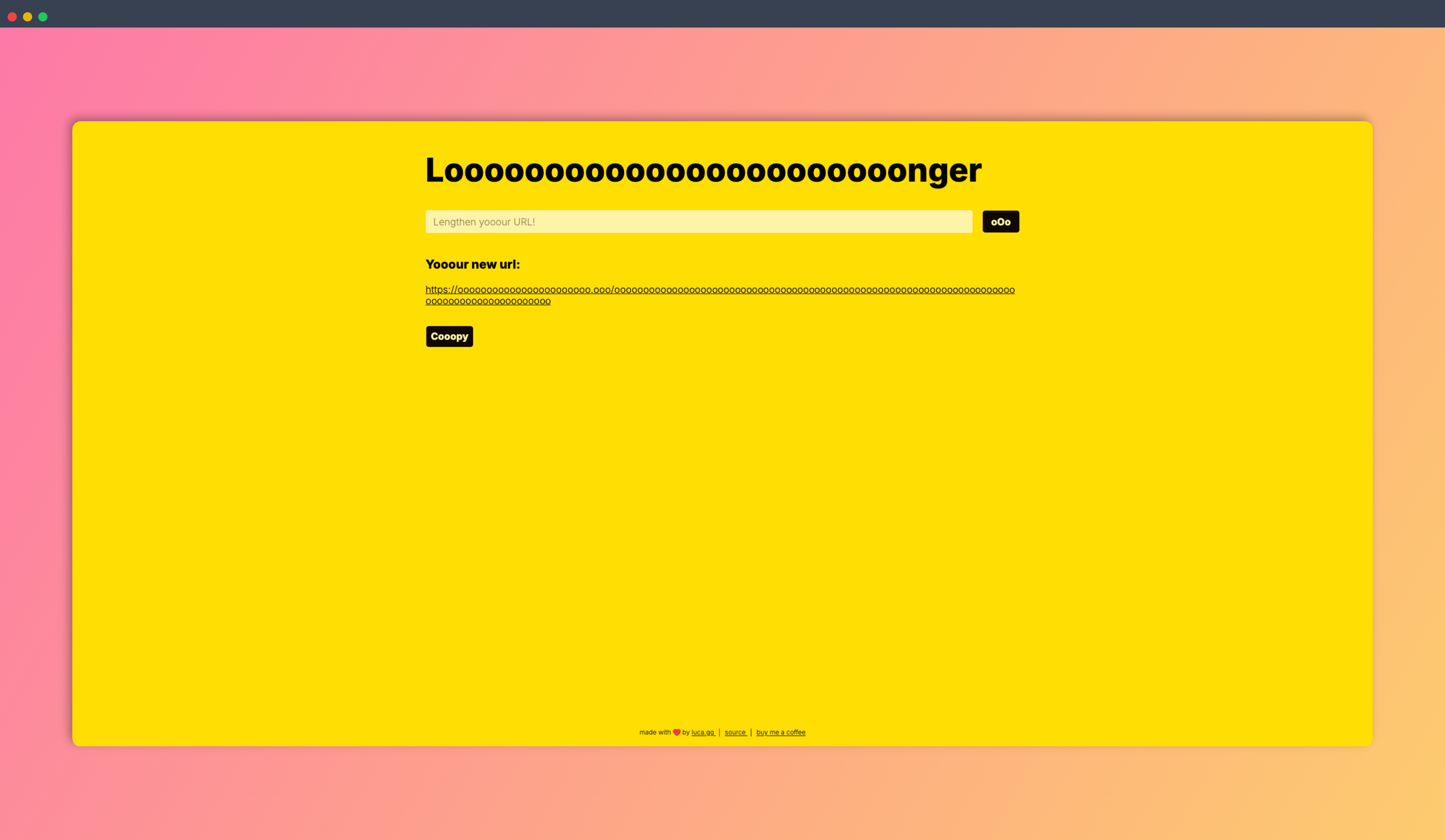 Looooooooonger：一款在线长链接生成器，可将短链接转换成超长链接，避免被某些平台识别为恶意链接，保证你的内容能够顺利传播