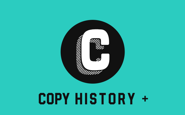 复制历史 +（Copy History +）：剪贴板历史管理工具