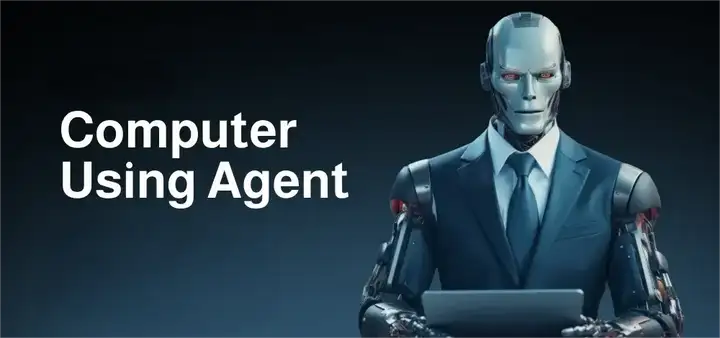 Manus让电脑使用再度翻红，一文带你全面认知Computer Use Agent，附项目论文资源