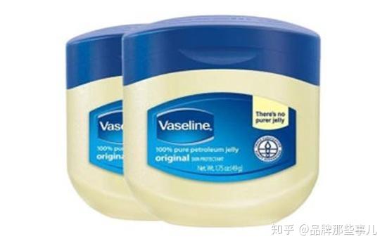凡士林怎么也成了一个品牌？ - 知乎