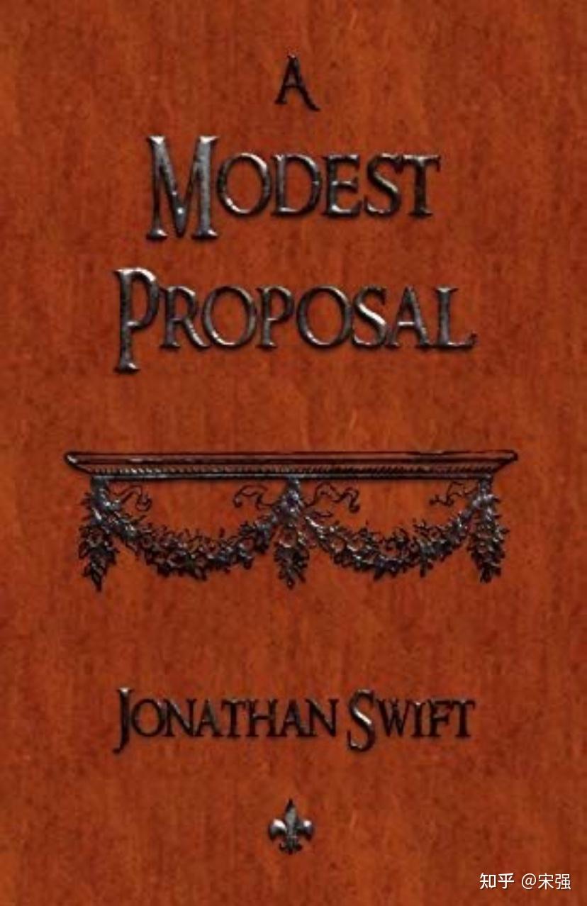 Jonathan Swift(乔纳森·斯威夫特)《A Modest Proposal》《谦虚的提案》深度解析 - 知乎