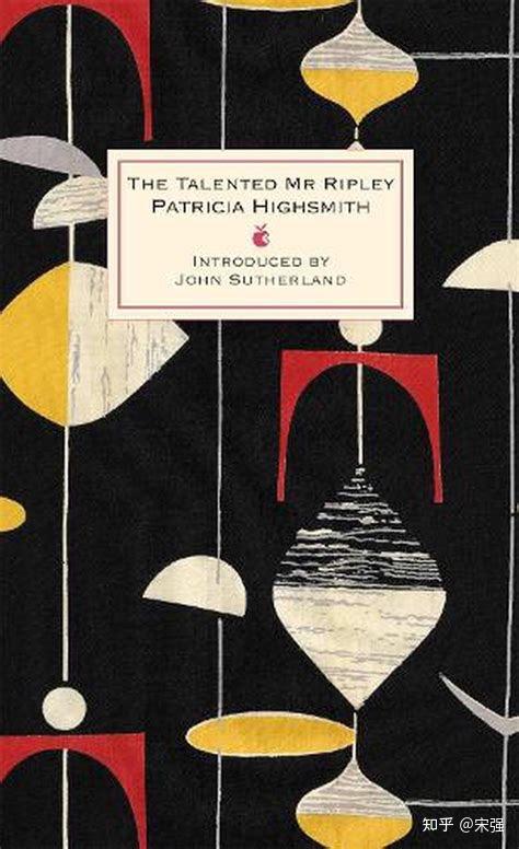 Patricia Highsmith(帕特里夏·海史密斯)《The Talented Mr. Ripley》《天才里普利先生》深度解析 - 知乎