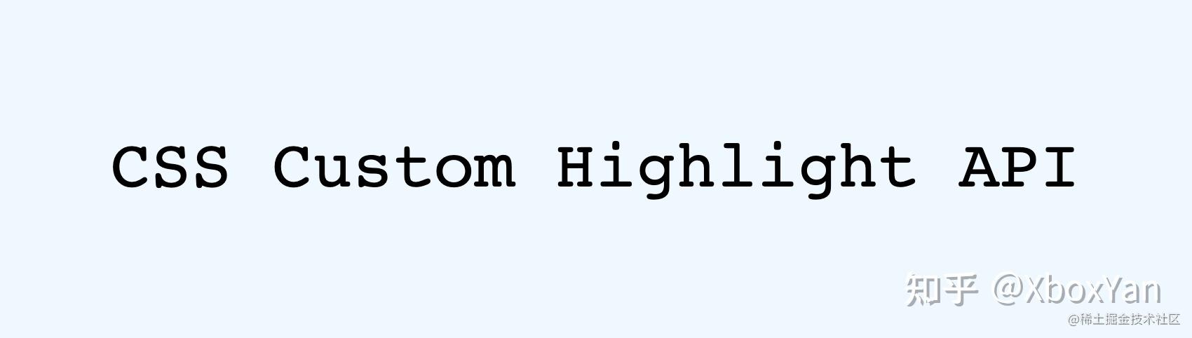 原生 CSS Custom Highlight 终于来了~ - 知乎