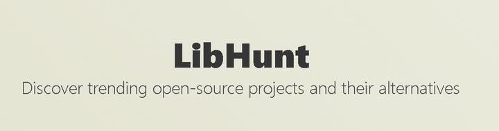 酷站推荐 - Libhunt.com - LibHunt | Trending Open-source Projects And Their ...