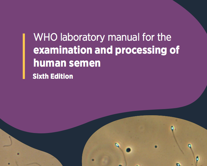 抢读第六版who人类精子检查实验室手册出炉